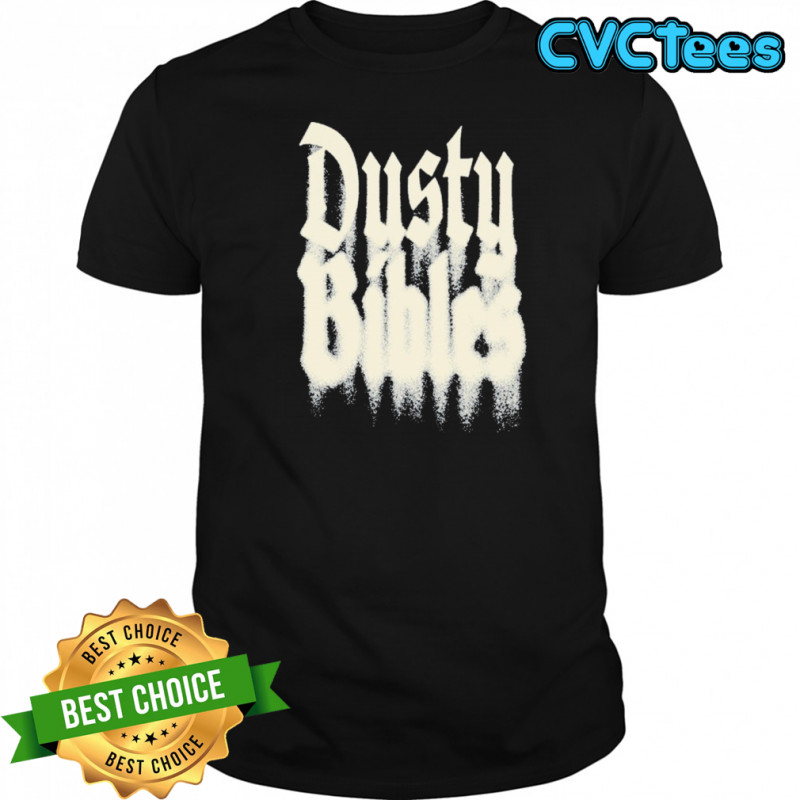 Josiah Queen Dusty Bibles T-shirt