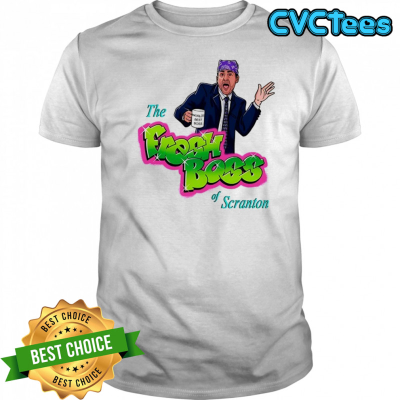 Michael Scott as Prison Mike X The Fresh Prince of Bel-Air The Fresh Boss of Scranton shirt