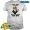 Minion Twinkle Twinkle little snitch mind your business nosey bitch shirt