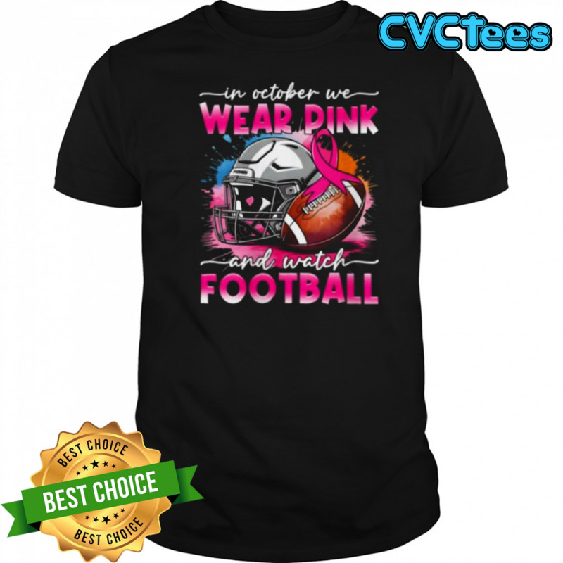 October Wear Pink Watch Football Breast Cancer Awareness Shirt