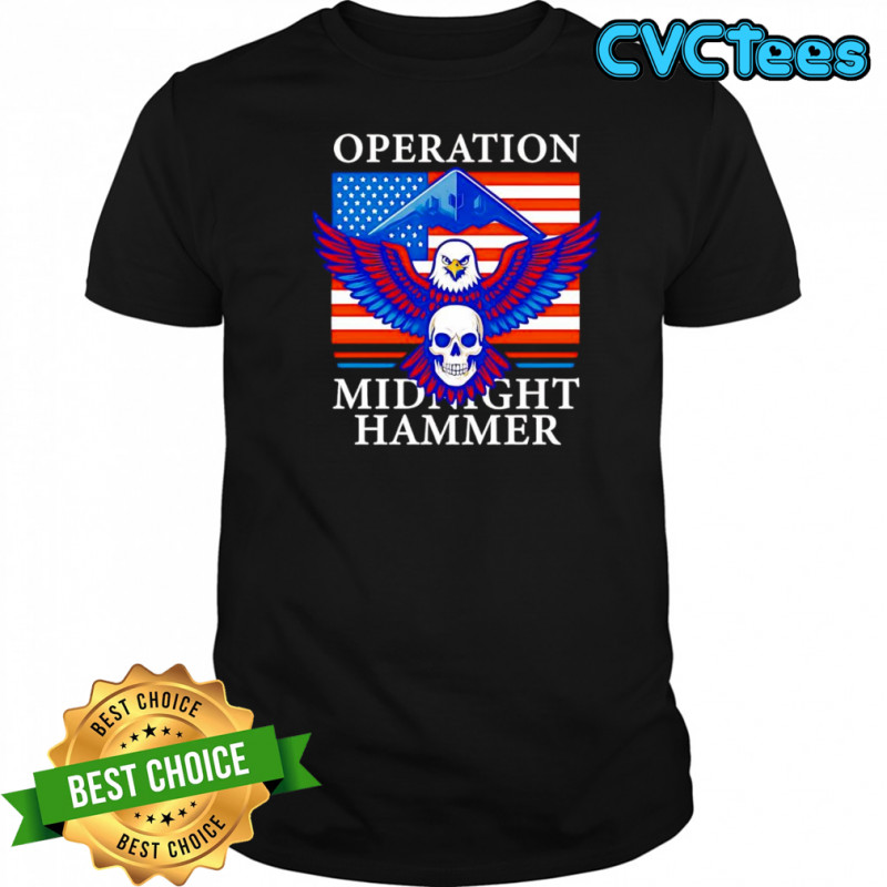 Operation midnight hammer eagle American flag shirt