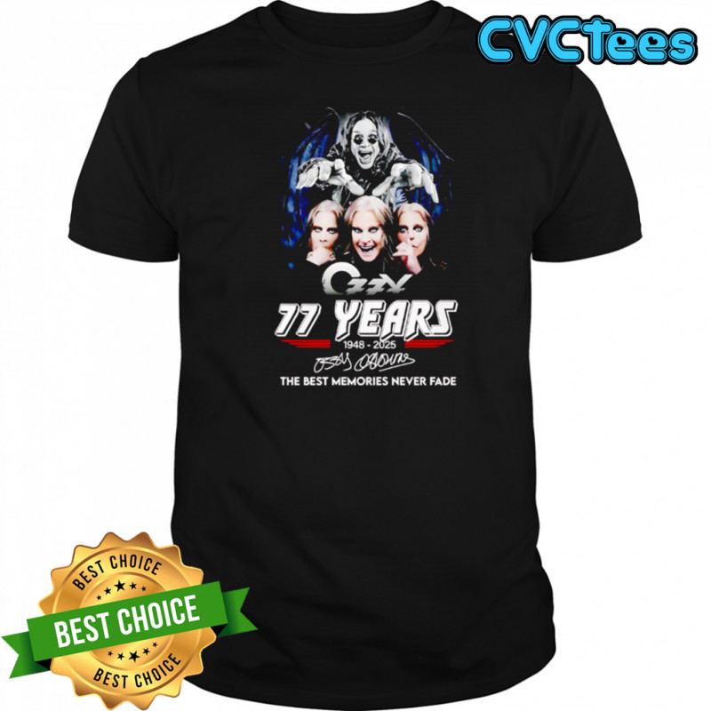 Ozzy Osbourne 77 Years 1948-2025 Signature The Best Memories Never Fad shirt
