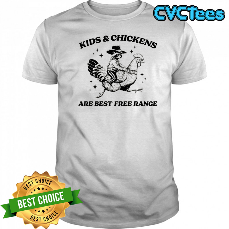 Raccoon riding chicken Kids and Chickens are best free range shirt