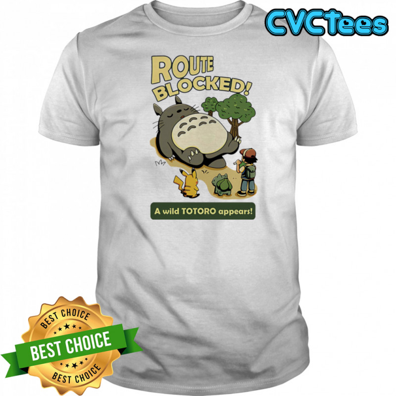 Route Blocked Pokémon and My Neighbor Totoro shirt