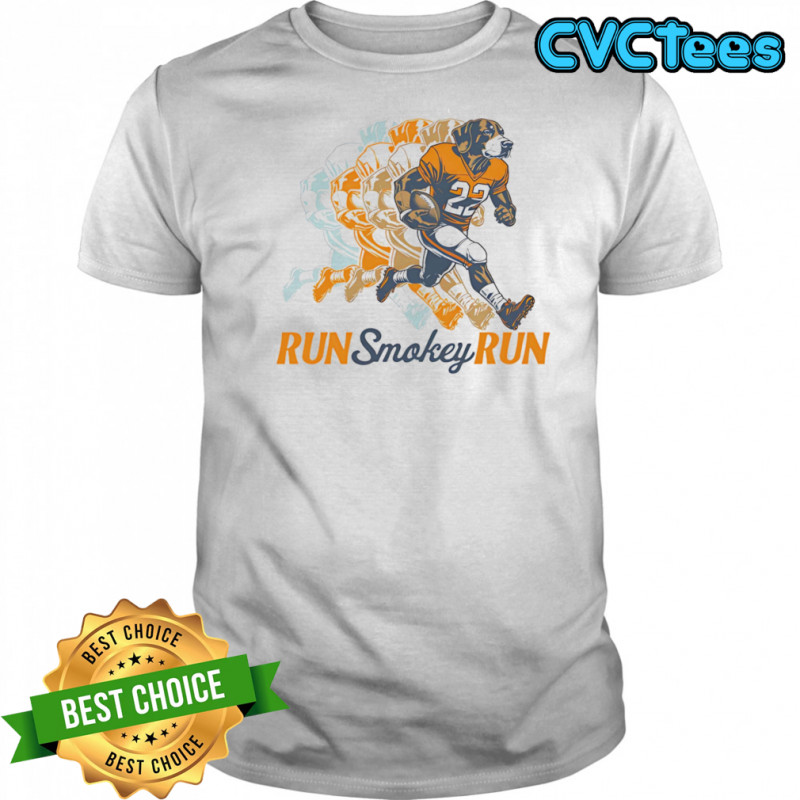 Run Smokey Run shirt