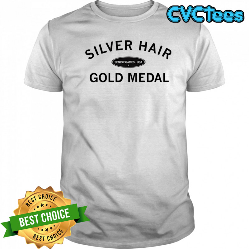 Silver Hair Gold Medal shirt