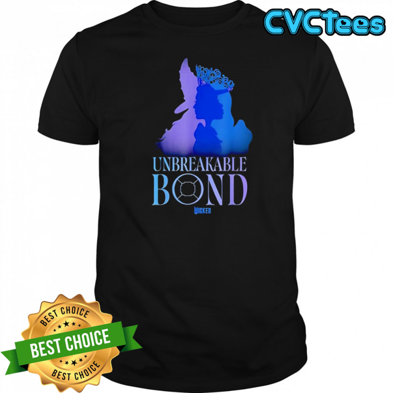 Unbreakable Bond Wicked shirt