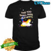 Unicorn this too shall pass but Wtf shirt