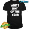 White boy of the year 2025 shirt