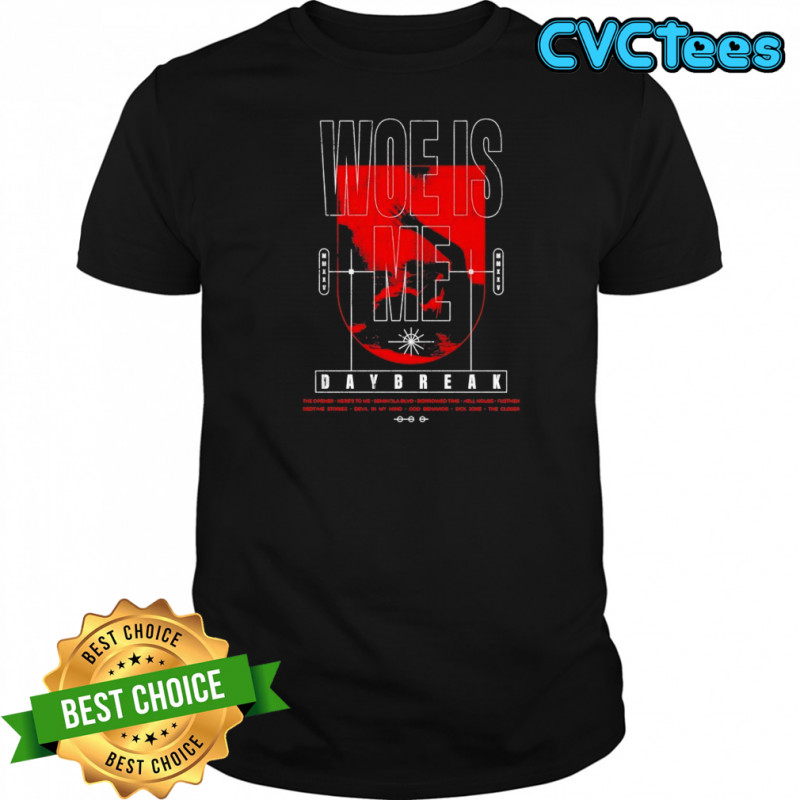 Woe Is Me Daybreak T-shirt