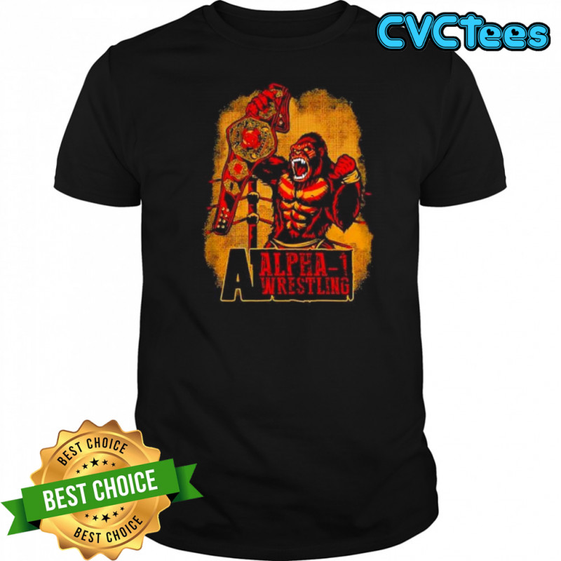 Alpha Wrestling A1 Champ Gorilla shirt