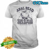 Anal Bead Tug-o-war Champion Pop Pop Pleasure Train shirt