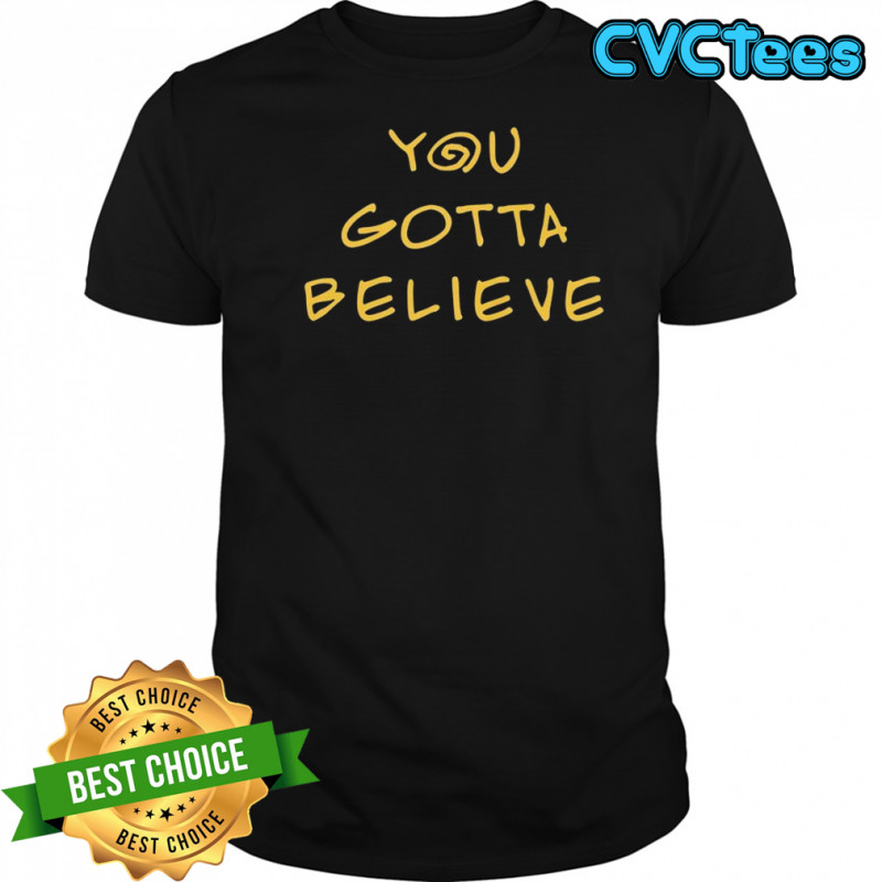 Archduke Redcat You Gotta Believe T-shirt