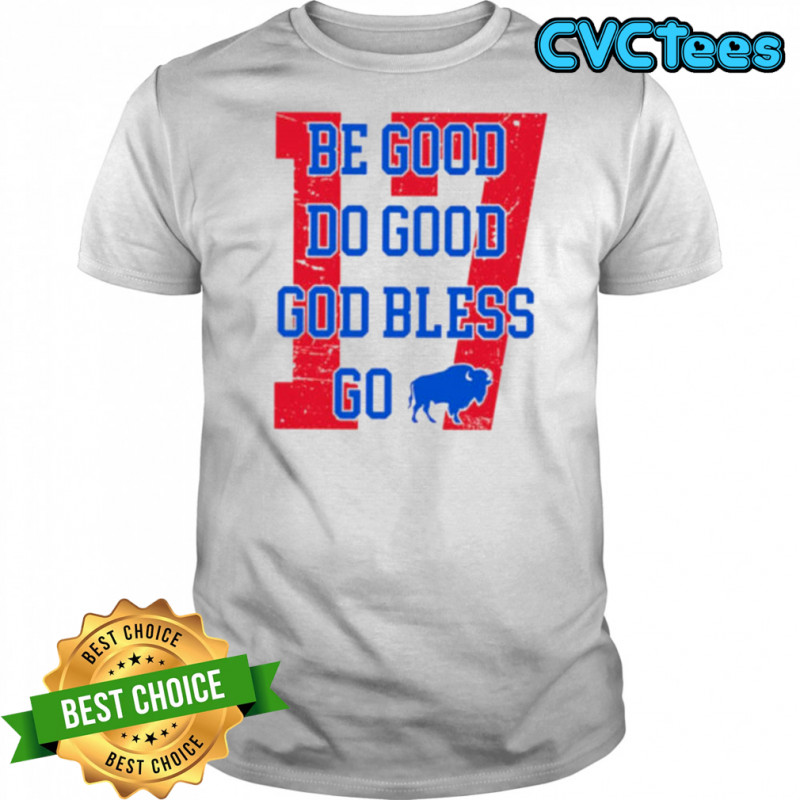 Be Good Do Good God Bless Buffalo Football JA 17 MVP Shirt