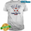 Believe in New York City FC Major League Soccer Ted Lasso 2025 shirt