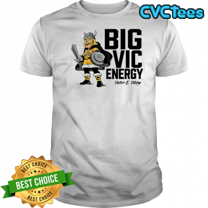 Big Vic Energy Victor E Viking shirt