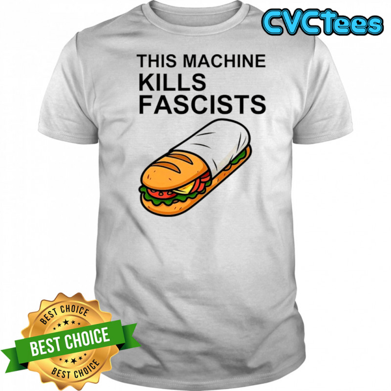 Bread this machine kills fascists shirt