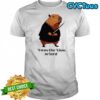 Capybara ’twas the ’tism m’lord shirt