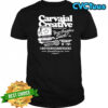 Carvajal Creative your graphics suck shirt