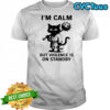 Cat I’m Calm Violence Is On Standby shirt