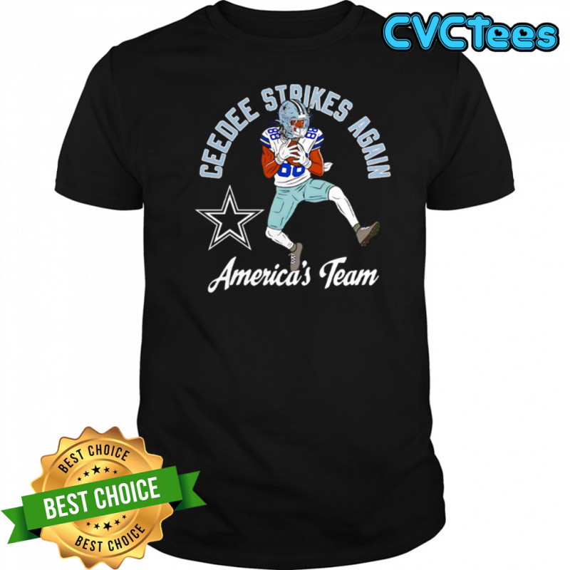 Dallas Cowboys CeeDee Strikes Again America’s Team shirt