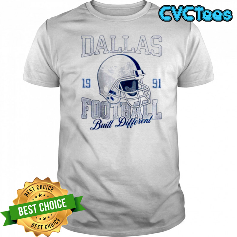 Dallas Football Pullover Built Different 1991 Shirt