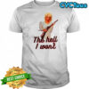Dolly Parton the hell I won’t shotgun shirt