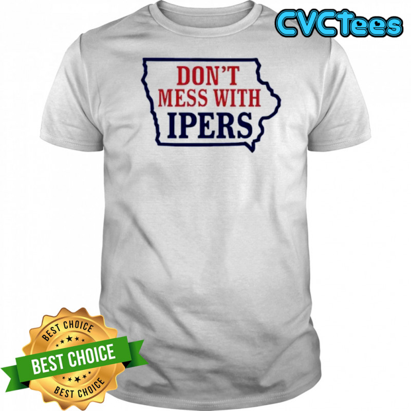Don’t Mess With Ipers map shirt