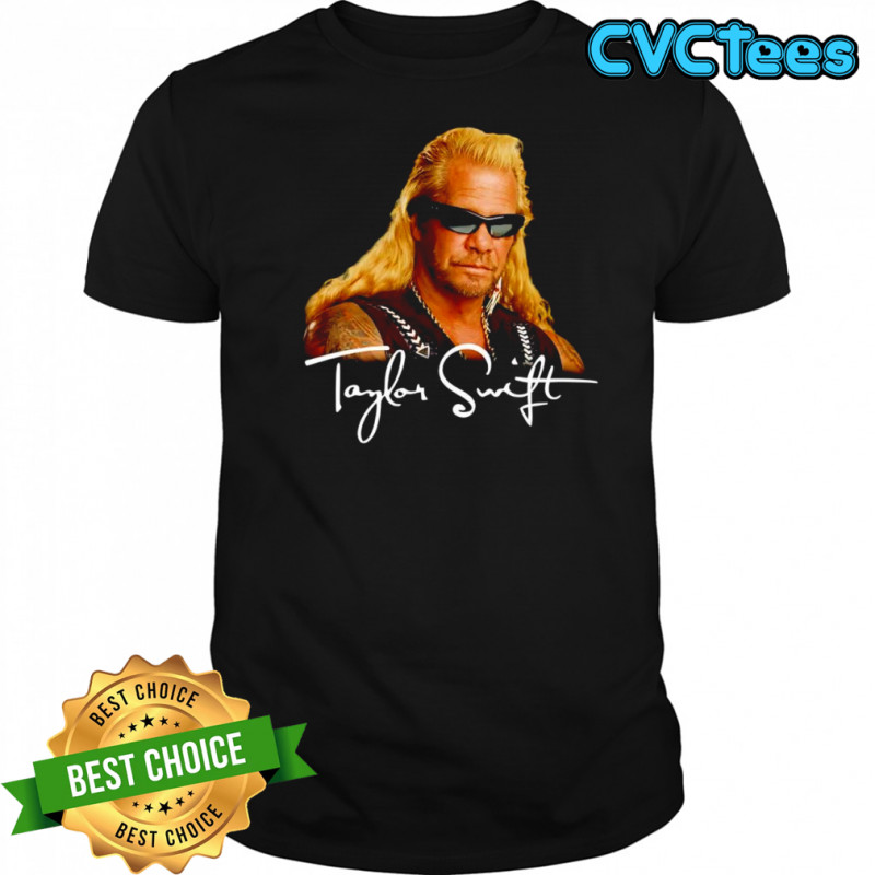 Duane Chapman Taylor shirt
