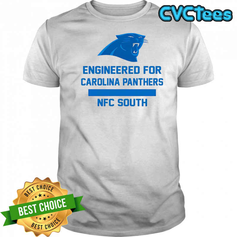 Engineered for Carolina Panthers shirt