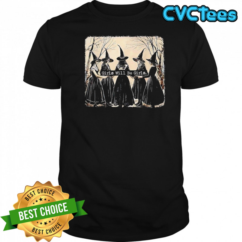 Girl will be girl witch Halloween shirt