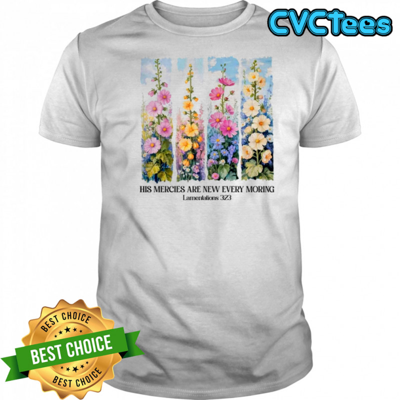 His Mercies Are New Every Morning Christian Bible Religious shirt