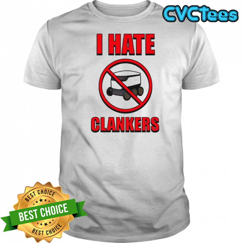 I Hate Clankers T-Shirt