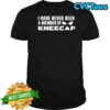 I have never been a member of kneecap shirt