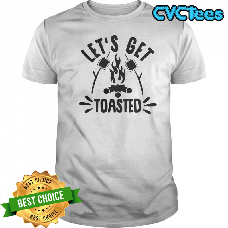 Let’s Get Toasted T-Shirt