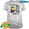 Minion I get paid to be nice at work shirt
