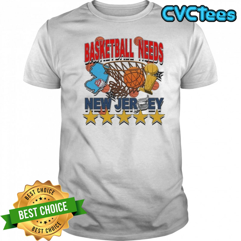 New Jersey Basketball Needs T-Shirt