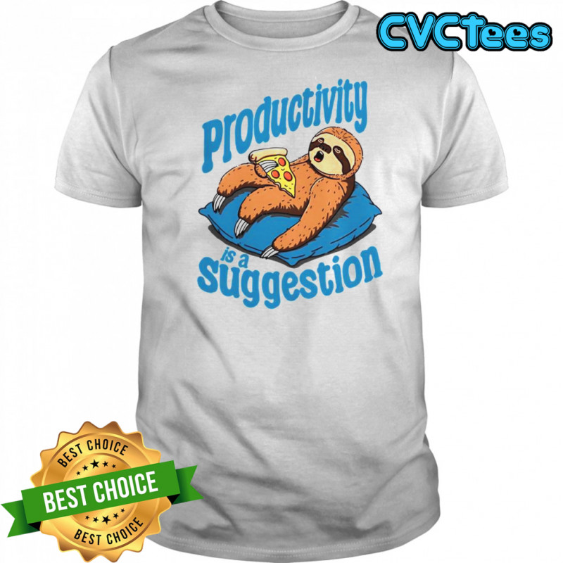 Sloth Productivity Is A Suggestion T-Shirt