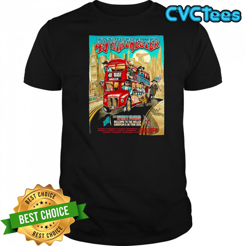 49 Winchester And Wyatt Flores Welcome To The Holler European And UK Tour 2025 T-shirt