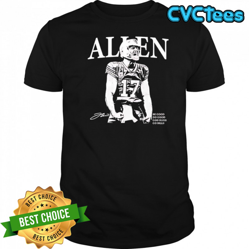Allen be good do good god bless go bills signature shirt