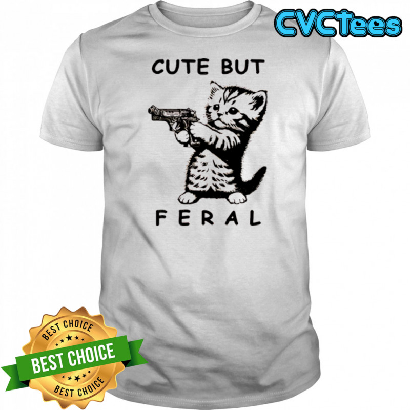 Bang bang meow meow cute but feral funny shirt