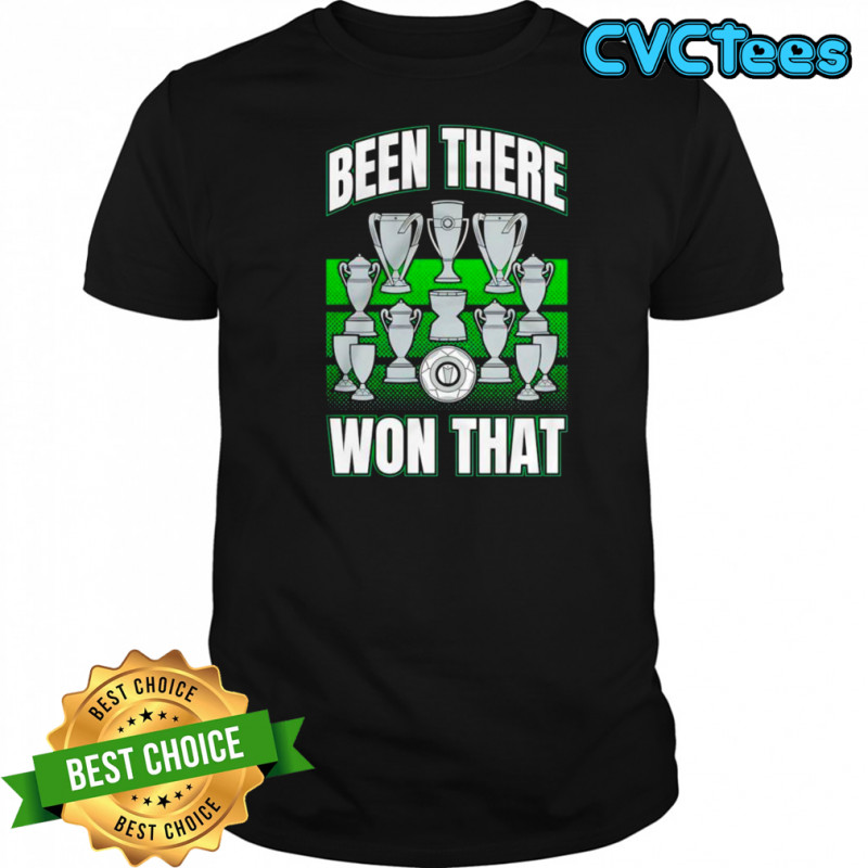 Been there won that trophies shirt