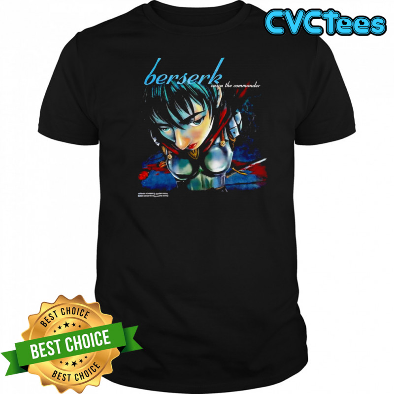 Berserk casca the commander shirt