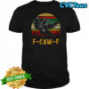 Black crow F-Caw-F pun humor bird cawing grunge raven retro shirt