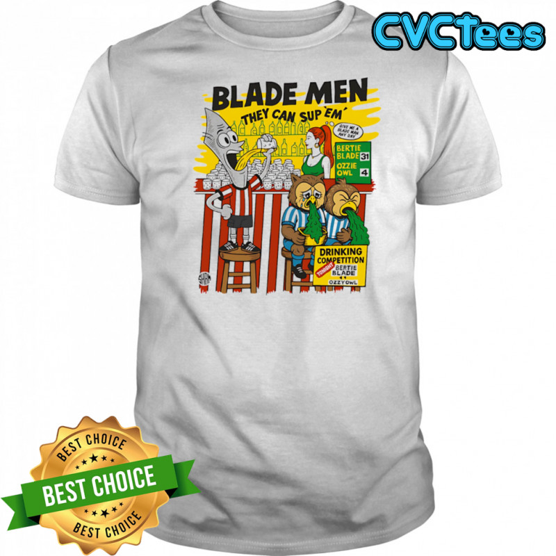Blade men the ycan sup ’em shirt