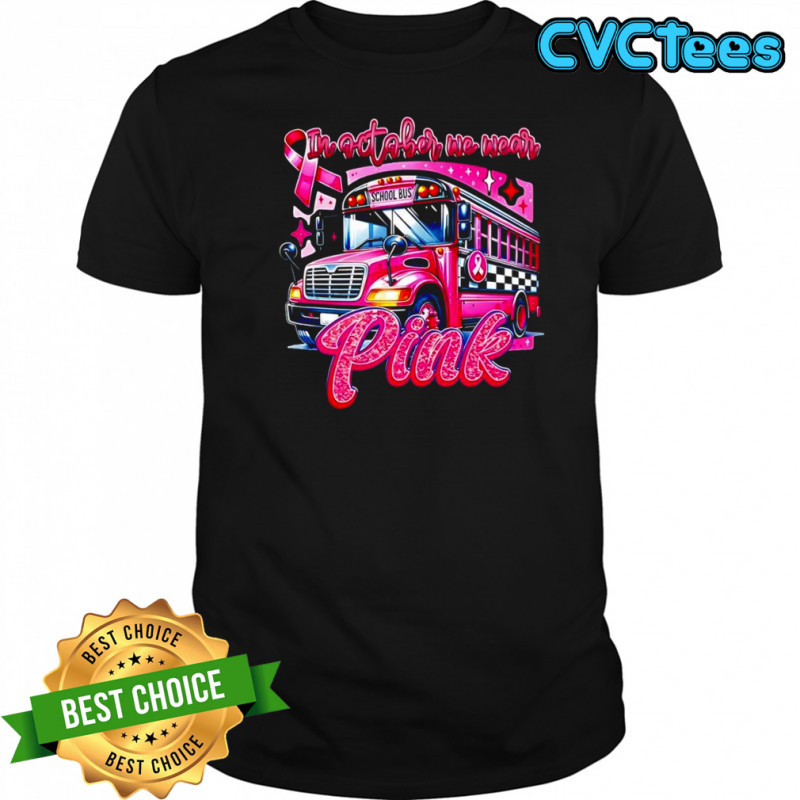 Bus drivers In antaber we wear pink pink ribbon shirt