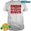 Buwagin bulwagan ang ng mga buwaya shirt
