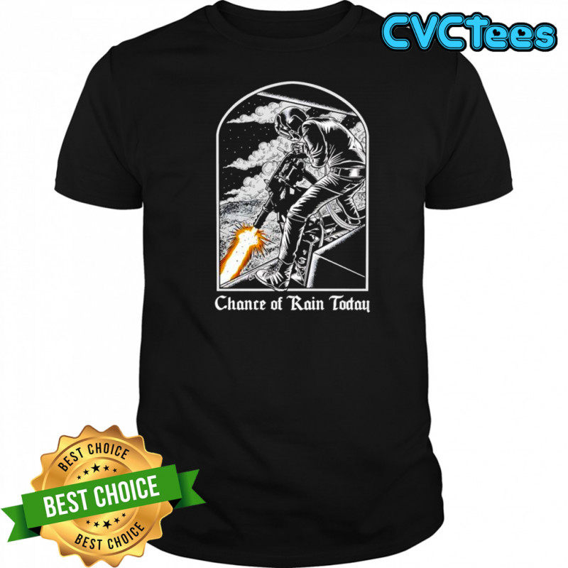 Chance of Rain Today graphic shirt