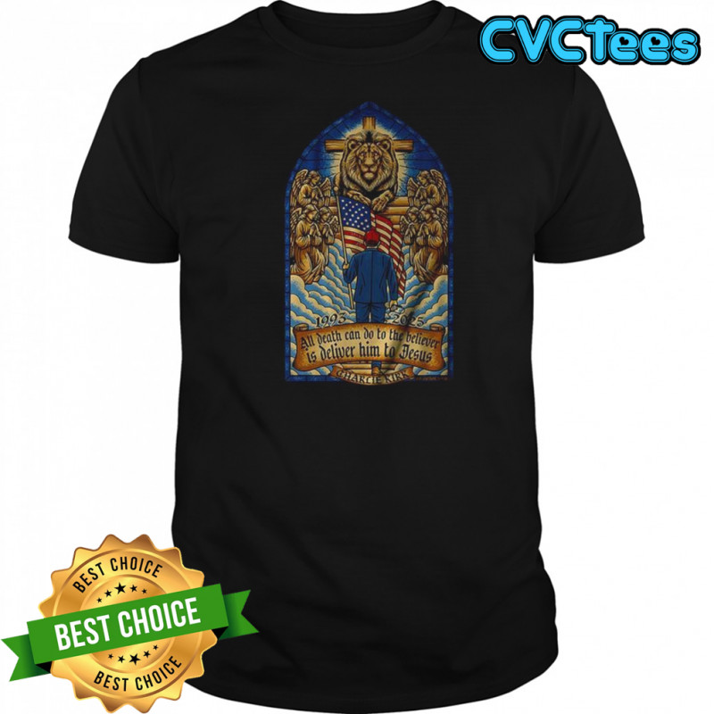 Charlie Kirk All Death Can Do To The Believer Is Deliver Him To Jesus shirt