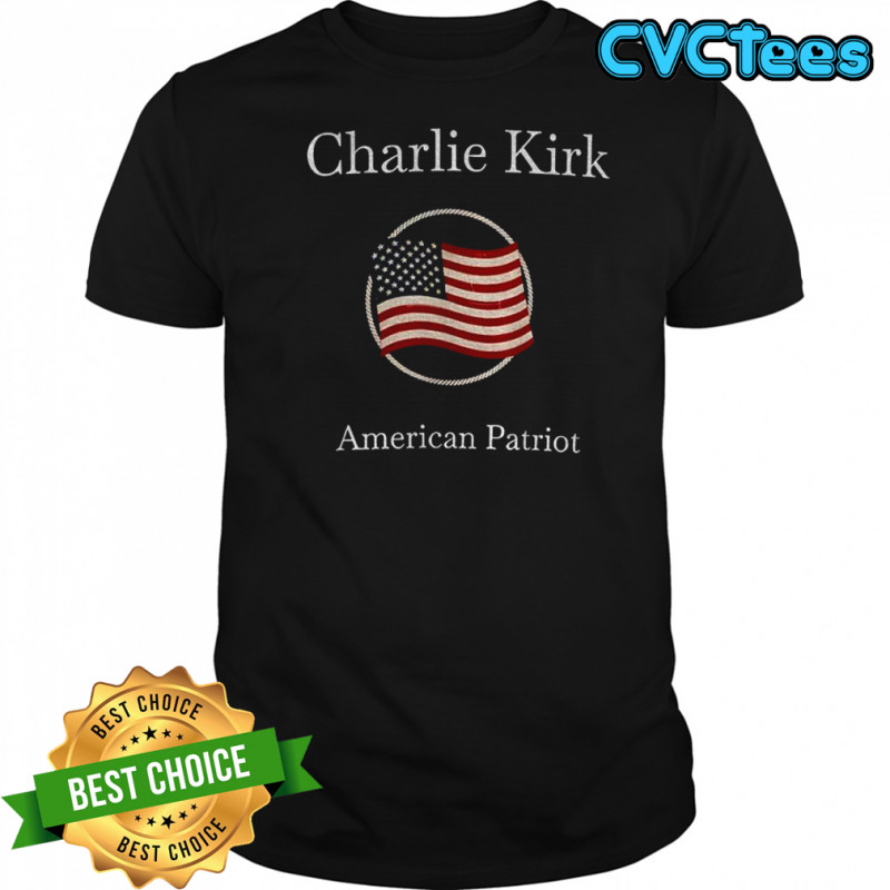 Charlie Kirk American Patriot Political Statement shirt